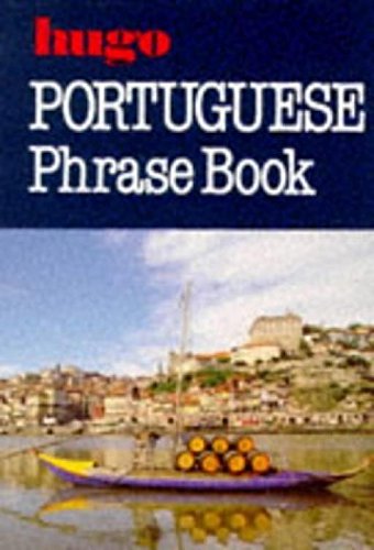Hugo:  Phrase Book:  Portuguese