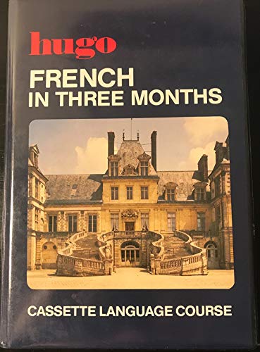 Hugo:  In Three Months:  French Cassette Course