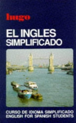 Hugo:  English Foreign Students:  El Ingles Simplificadio