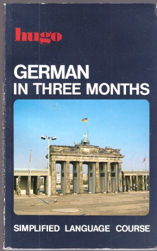 Hugo:  In Three Months:  German