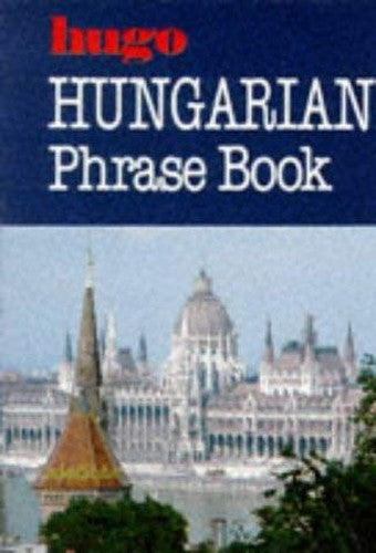 Hugo:  Phrase Book:  Hungarian