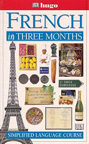 Hugo:  In Three Months:  French (Revised)