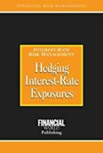 Hedging Interest Rate Exposures