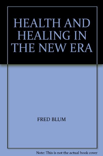 Health and Healing in the New Era
