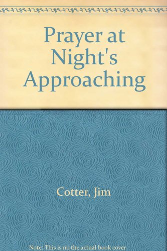 Prayer at Night's Approaching