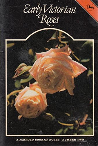 Early Victorian Roses