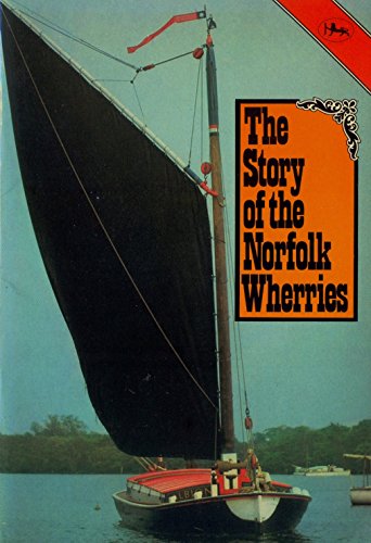 The Story of the Norfolk Wherries
