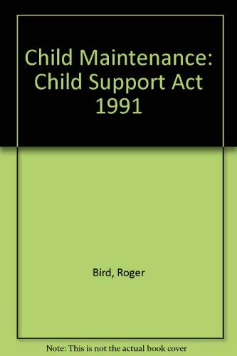 Child Maintenance: Child Support Act 1991