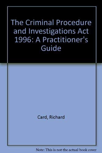 The Criminal Procedure and Investigations Act 1996