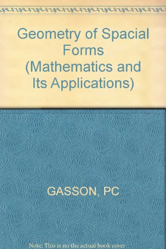 Geometry of Spatial Forms