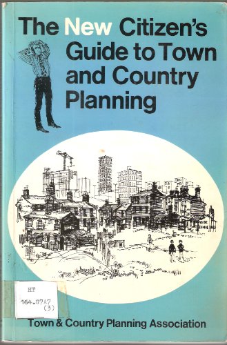 New Citizen's Guide to Town and Country Planning