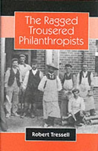 The Ragged Trousered Philanthropists