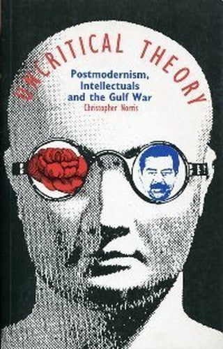 Uncritical Theory