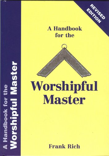 A Handbook for the Worshipful Master