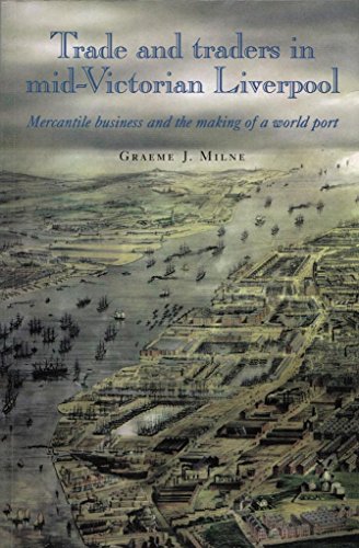 Trade and Traders in Mid-Victorian Liverpool