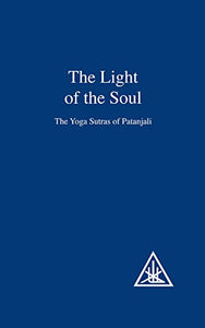 The Light of the Soul: Yoga Sutras of Patanjali 