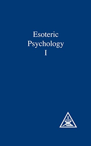 Esoteric Psychology: Vol I