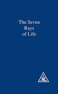 The Seven Rays of Life 