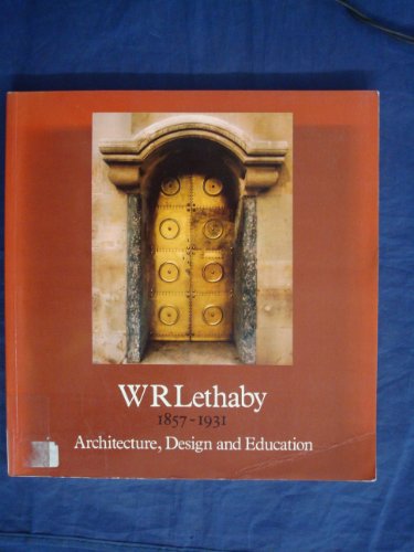 W.R.Lethaby (1857-1931)
