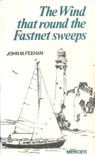 Wind That Round the Fastnet Sweeps