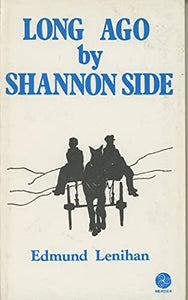 Long Ago by Shannon Side 