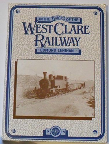 In the Tracks of the West Clare Railway