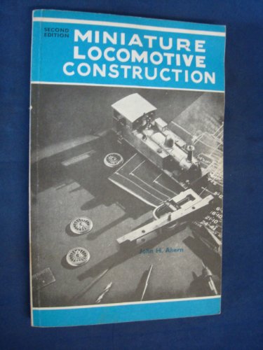 Miniature Locomotive Construction