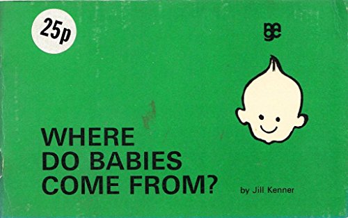 Where Do Babies Come from?