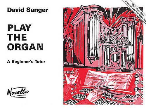 Play The Organ A Beginner's Tutor