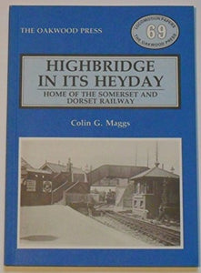 Highbridge in Its Heyday 