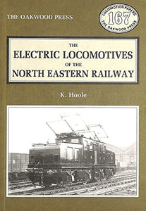The Electric Locomotives of the North Eastern Railway 