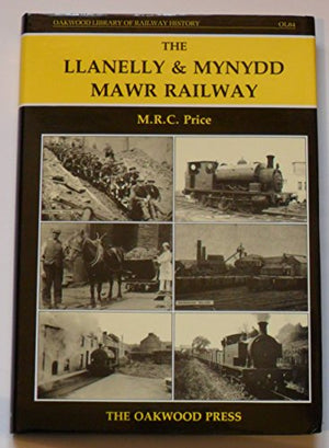The Llanelly and Mynydd Mawr Railway