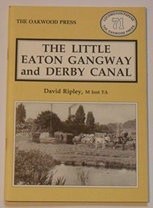 Little Eaton Gangway and Derby Canal 