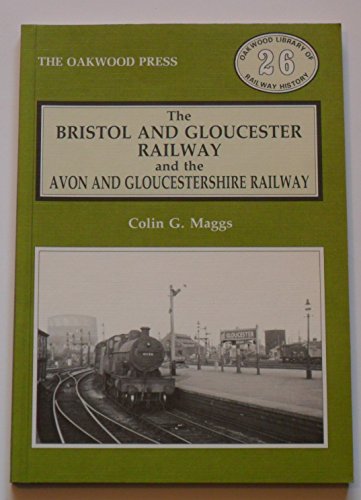 The Bristol and Gloucester Railway and Avon and Gloucestershire Railway