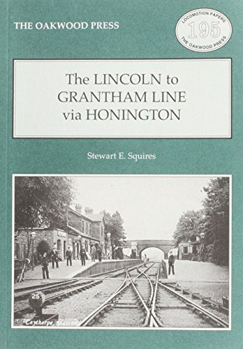 The Lincoln to Grantham Line Via Honington
