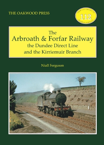 The Arbroath and Forfar Railway