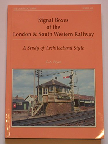 Signal Boxes of the London and South Western Railway