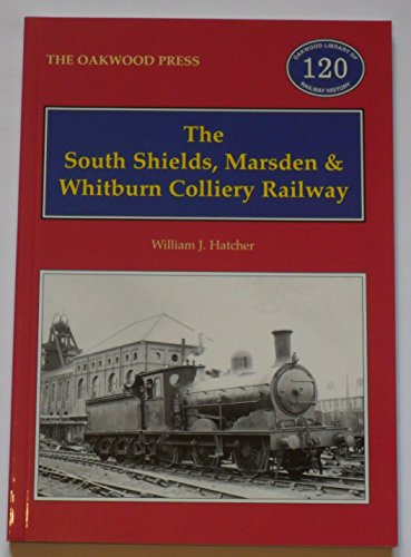 The South Shields, Marsden and Whitburn Colliery Railway