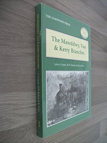 The Mawddwy, Van and Kerry Branches