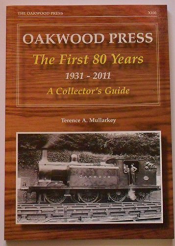 Oakwood Press - the First 80 Years 1931-2011