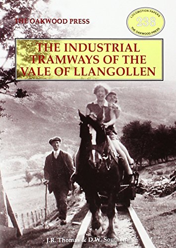 Industrial Tramways of the Vale of Llangollen