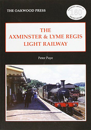 The Axminster & Lyme Regis Light Railway