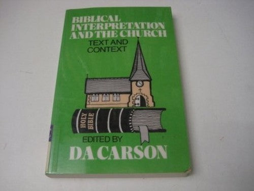 Biblical Interpretation and the Church