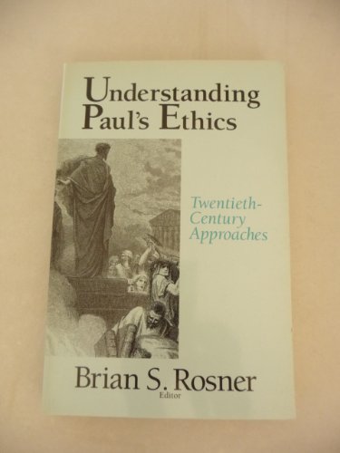 Understanding Paul's Ethics
