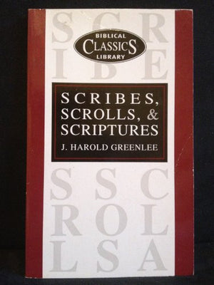 Scribes, Scrolls and Scripture