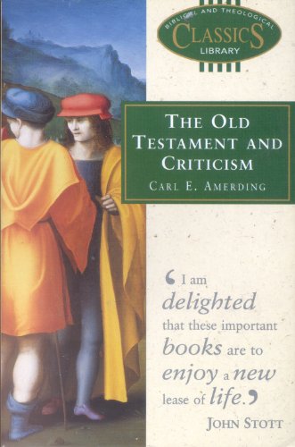 The Old Testament and Criticism
