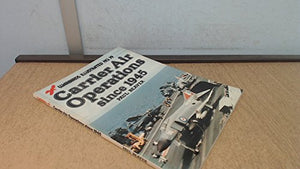 Carrier Air Operations Since 1945