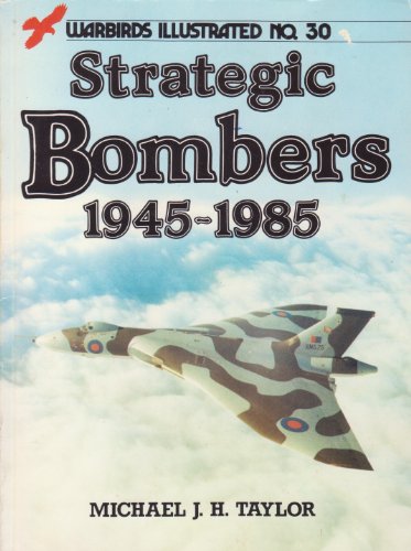 Strategic Bombers, 1945-85