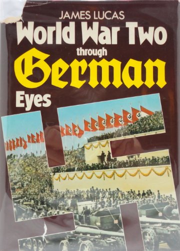 World War Two Through German Eyes