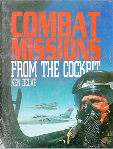 Combat Missions from the Cockpit